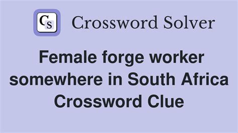 forge workers crossword clue|Forge worker .